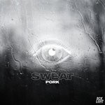 cover: Pork (aus) - Sweat (Extended Mix)