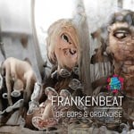 cover: Organoise|Dr Bops - Frankenbeat