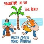 cover: Martin Adrian & Menno Brenkman - Summertime No Sin (Sax Remix)