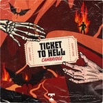 cover: Cambridge - Ticket To Hell