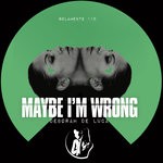 cover: Deborah De Luca - Maybe I'm Wrong