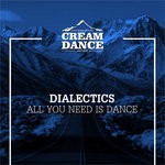 cover: Dialectics - All You Need Is Dance