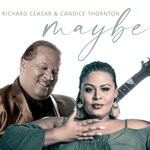 cover: Candice Thornton|Richard Ceasar - Maybe