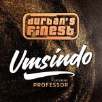 cover: Durban's Finest|Professor - Umsindo