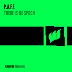 cover: P.a.f.f. - There Is No Spoon