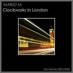 cover: Mario M - Clockworks In London