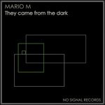 cover: Mario M - They Came From The Dark