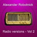 cover: Alexander Robotnick - Radio Versions Vol 2