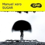 cover: Manuel Xero - Sugar