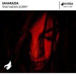 cover: Saharazza - That Mean Sorry