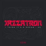 cover: Jazzatron - I Think It's A Dream / SG