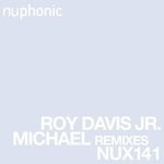 cover: Roy Davis Jr. - Michael (Remixes)