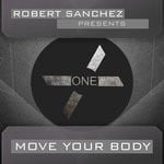 cover: Robert Sanchez - Move Your Body (Re-Edit 2021)