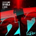 cover: Sr Hola - A Mor