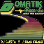 cover: Dj Gusta|Jhoan Frank - Down The Ground