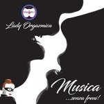 cover: Lady Orgazmica - Musica... Senza Freni!