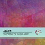 cover: Zara Thai - That's What I'm Talking About