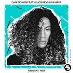 cover: Dani Senior|Glass Keys|Menrva - Unwant You