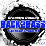 cover: Brooklyn Bounce - Back2Bass (Trash Gordon's Voodoo Mix)