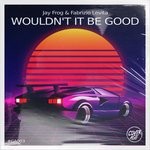 cover: Fabrizio Levita|Jay Frog - Wouldn't It Be Good