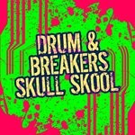 cover: Drum & Breakers - Skull Skool