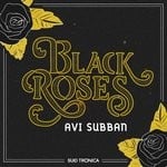 cover: Avi Subban - Black Roses