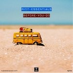 cover: Riot Essentials - Before You Go (Original Mix)