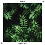 cover: Ipanov - Jungle Bill (Remixes)