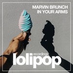 cover: Marvin Brunch - In Your Arms