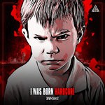 cover: Drokz - I Was Born Hardcore And Raised To Be Terror