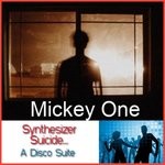 cover: Mickey One - Synthesizer Suicide ... A Disco Suite