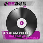 cover: Kym Mazelle - Was That All That It Was