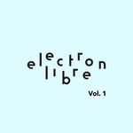 cover: Various - Electron Libre Vol  1