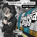 cover: Conrad Subs - All Massive (Motiv Remix)