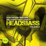 cover: Echo Motion|Millstreet - Headsbass Volume 6 Part 1