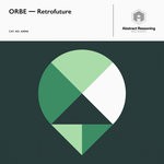 cover: Orbe - Retrofuture EP