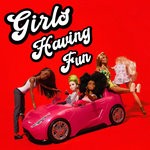 cover: Dana Lu - Girls Having Fun