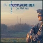 cover: Boisterous Men - Ja Sam Taj (Original Mix)