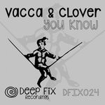 cover: Vacca & Clover - You Know