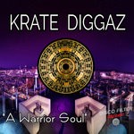 cover: Krate Diggaz - A Warrior Soul