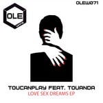 cover: Touanda|Toucanplay - Love Sex Dreams EP