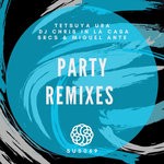 cover: Dj Chris In La Casa|Tetsuya Ura - Party Remixes