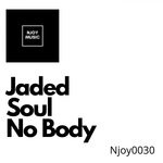 cover: Jaded Soul - No Body