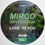 cover: Mirco Savoldelli - Love To You