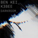 cover: Ben Kei|K3bee - Darkroom