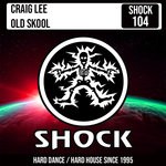 cover: Craig Lee - Old Skool (Original Mix)