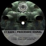 cover: Cj Kazh - Processed Signal