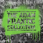 cover: Adam Frantic - The Adam Frantic Collection