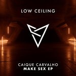 cover: Caique Carvalho - MAKE SEX EP