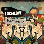 cover: Lucajlove - Magnetic